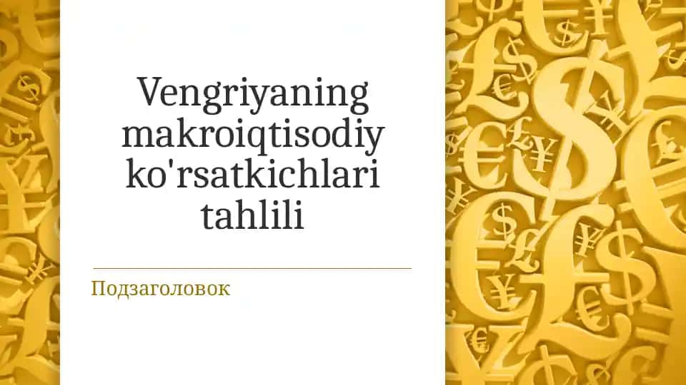Vengriyaning makroiqtisodiy ko'rsatkichlari tahlili