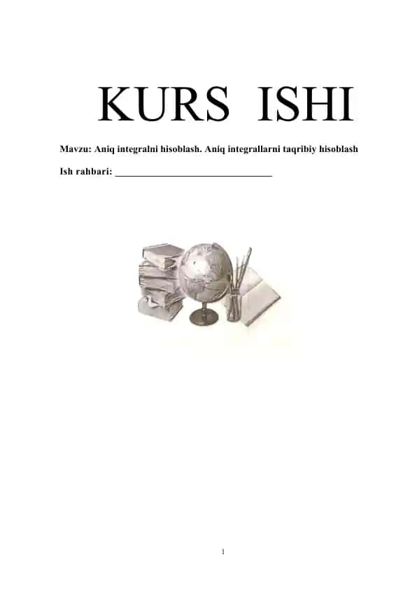 Aniq integralni hisoblash. Aniq integrallarni taqribiy hisoblash