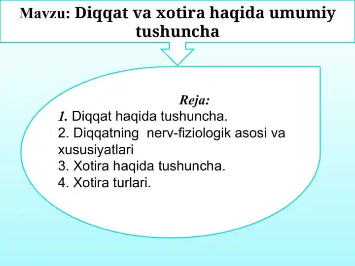 Diqqat va xotira haqida umumiy tushuncha