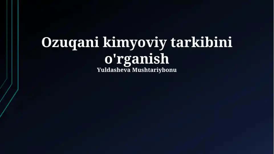 Oziq-ovqat kimyosini o'rganish