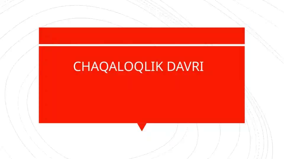Chaqaloqlik davri