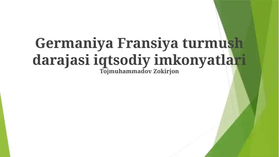 Germaniya Fransiya turmush darajasi iqtisodiy imkonyatlari