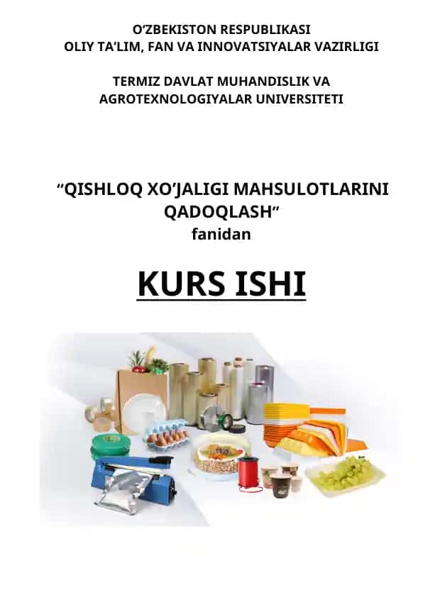 Qishloq xo’jaligi mahsulotlarini qadoqlash