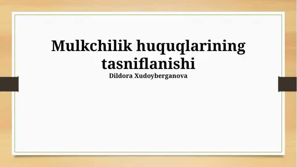 Mulkchilik huquqlarining tasniflanishi