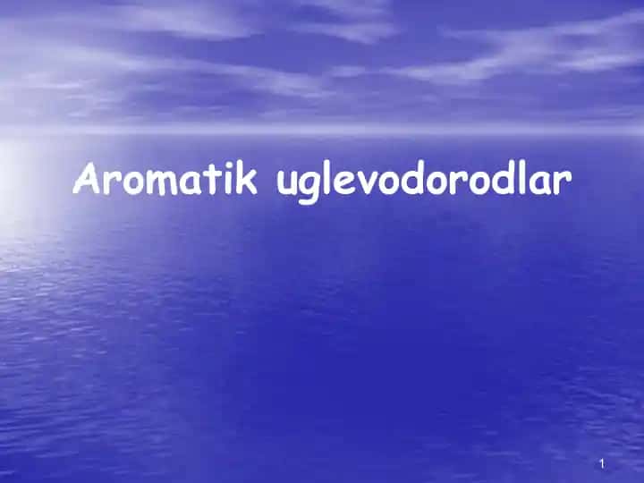 Aromatikuglevodorodlar