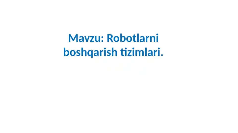 Robotlarni boshqarish tizimlari