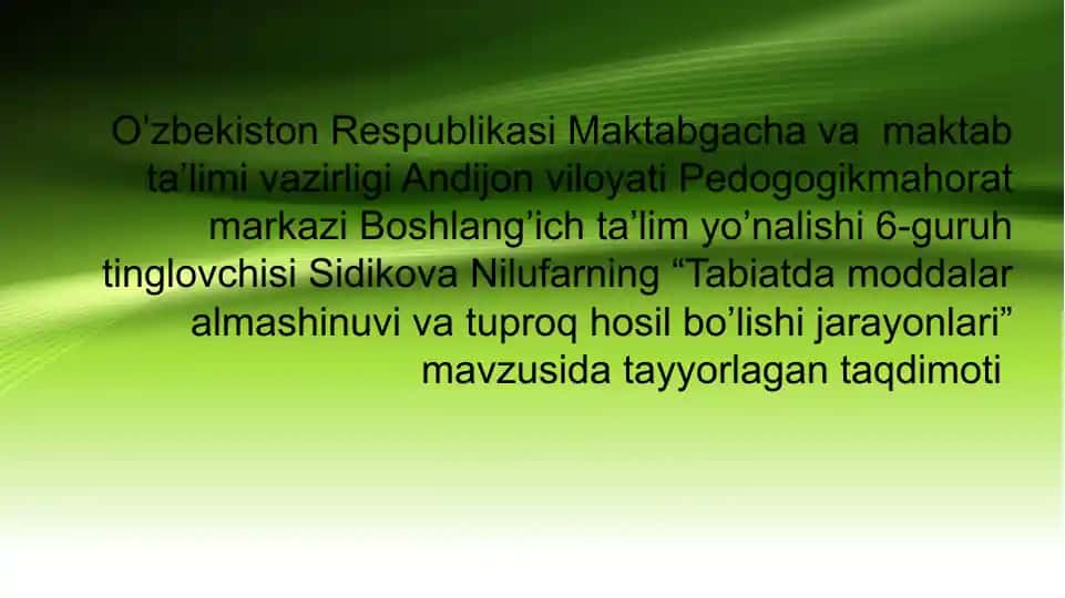 Tabiatda moddalar almashinuvi va tuproq hosil bo’lishi jarayonlari