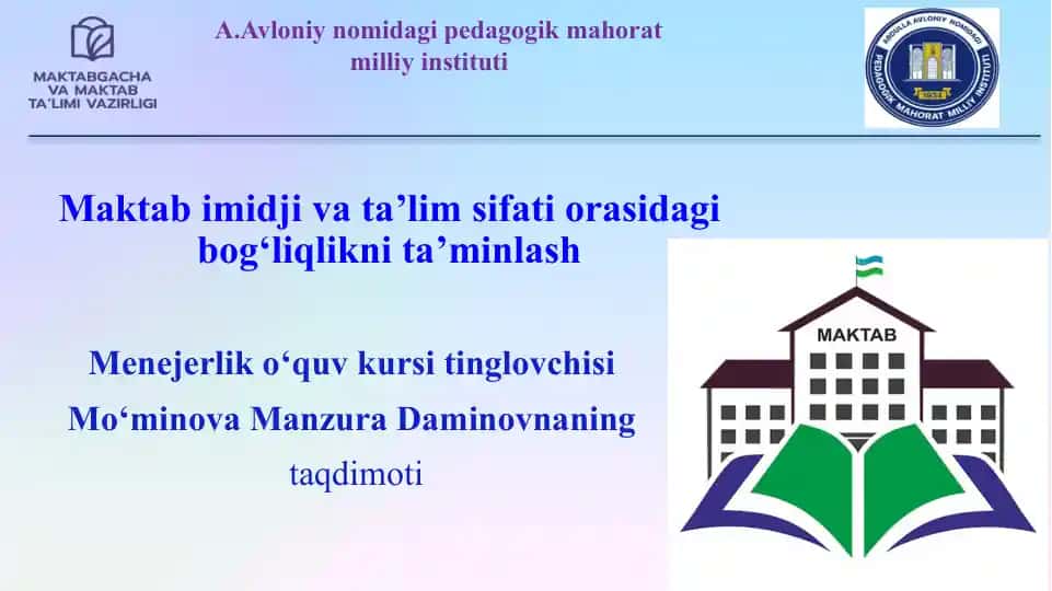 Maktab imidjiva ta'lim sifatiorasidagi bog‘liqlikni ta’minlash