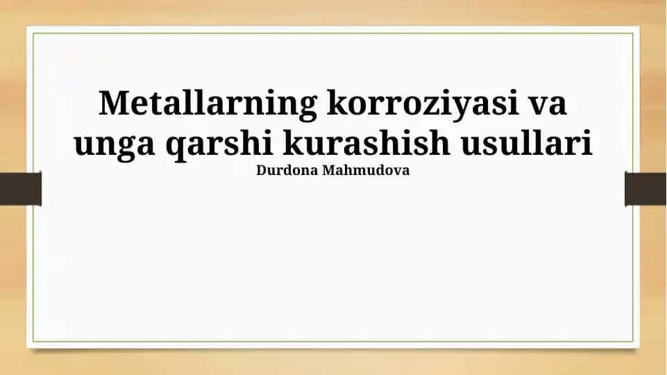 Metallarning korroziyasi va unga qarshi kurashish usullari