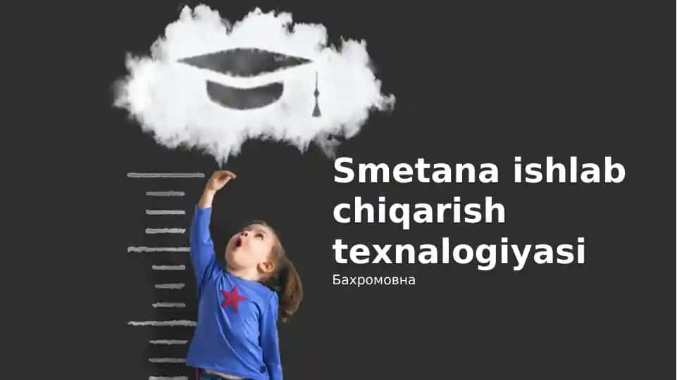 Smetana ishlab chiqarish texnalogiyasi
