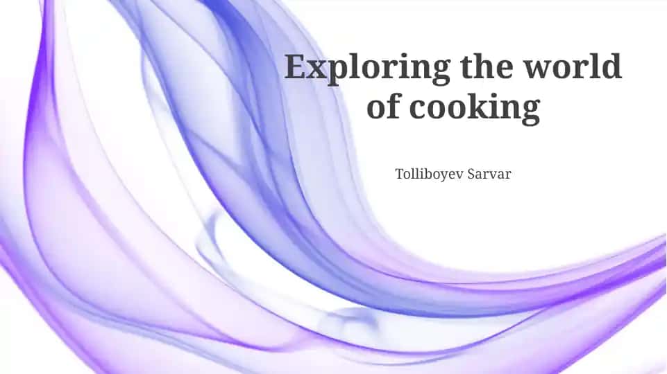 Exploring the World of Cooking