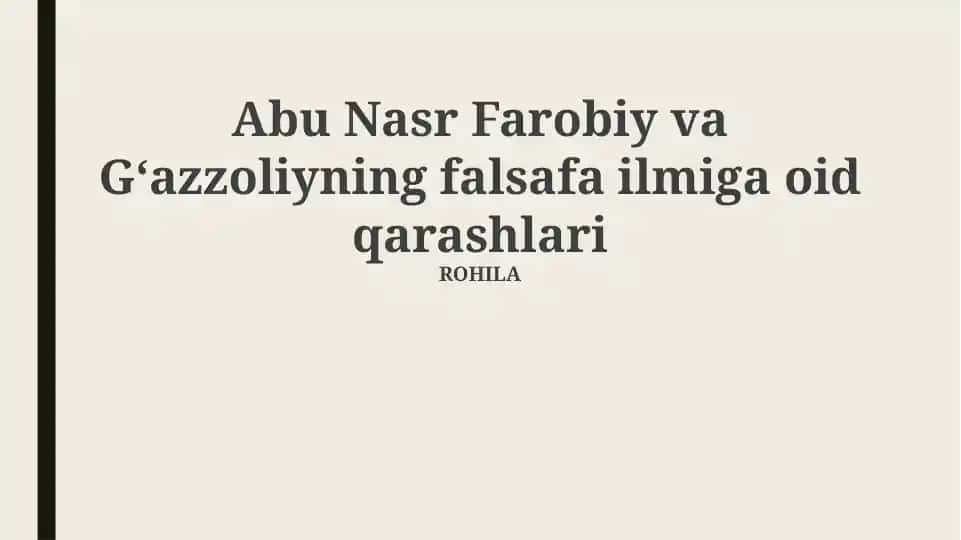 Abu Nasr Farobiy va Gʻazzoliyning falsafa ilmiga oid qarashlari