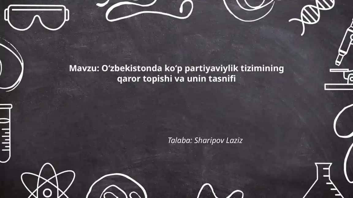 Oʻzbekistonda koʻp partiyaviylik tizimining qaror topishi va unin tasnifi