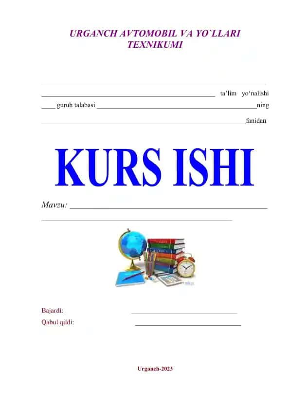 Urganch Avtomobil va Yo'llari Texnikumi Kurs ishi