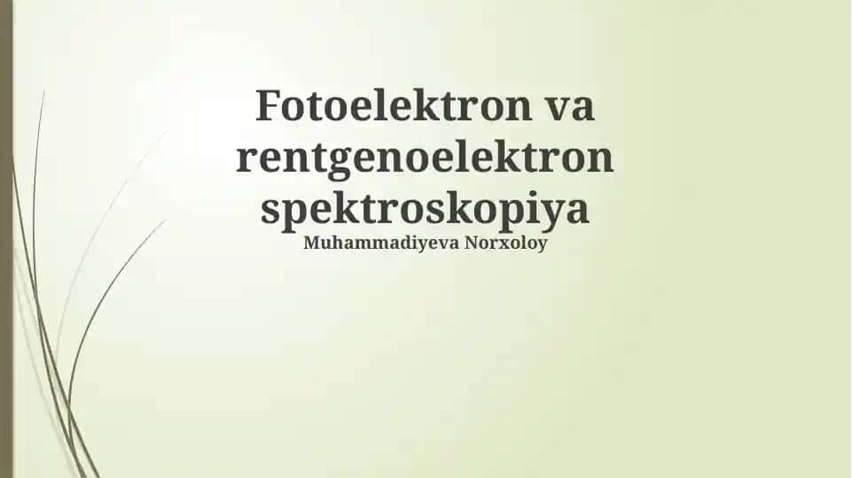 Fotoelektron va Rentgenoelektron Spektroskopiya