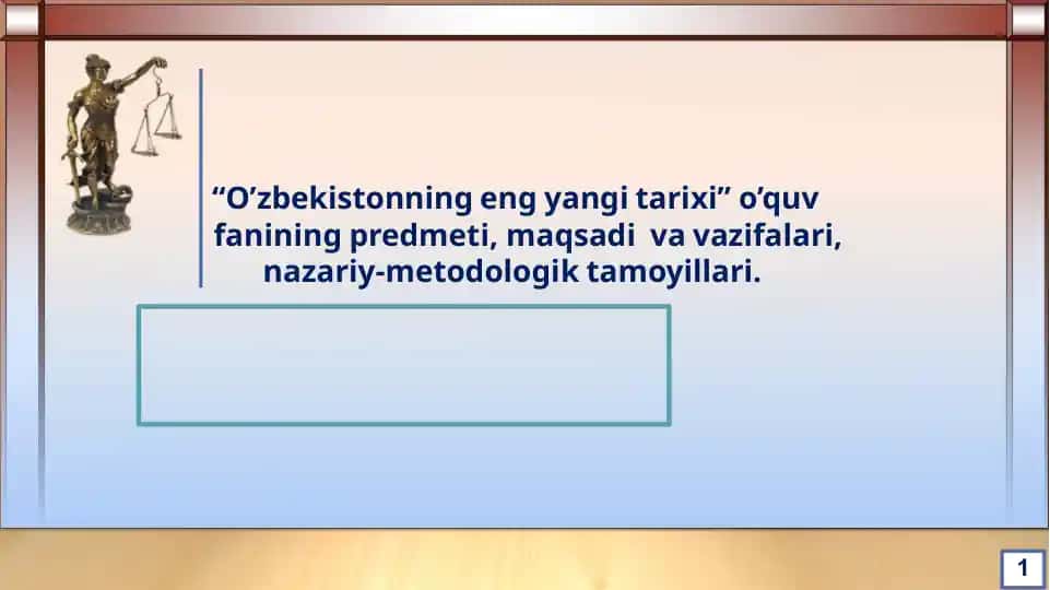 O‘ZBEKISTONNING ENG YANGI TARIXI O‘QUV FANINING PREDMETI, MAQSADI VA VAZIFALARI, NAZARIY-METODOLOGIK TAMOYILLARI-