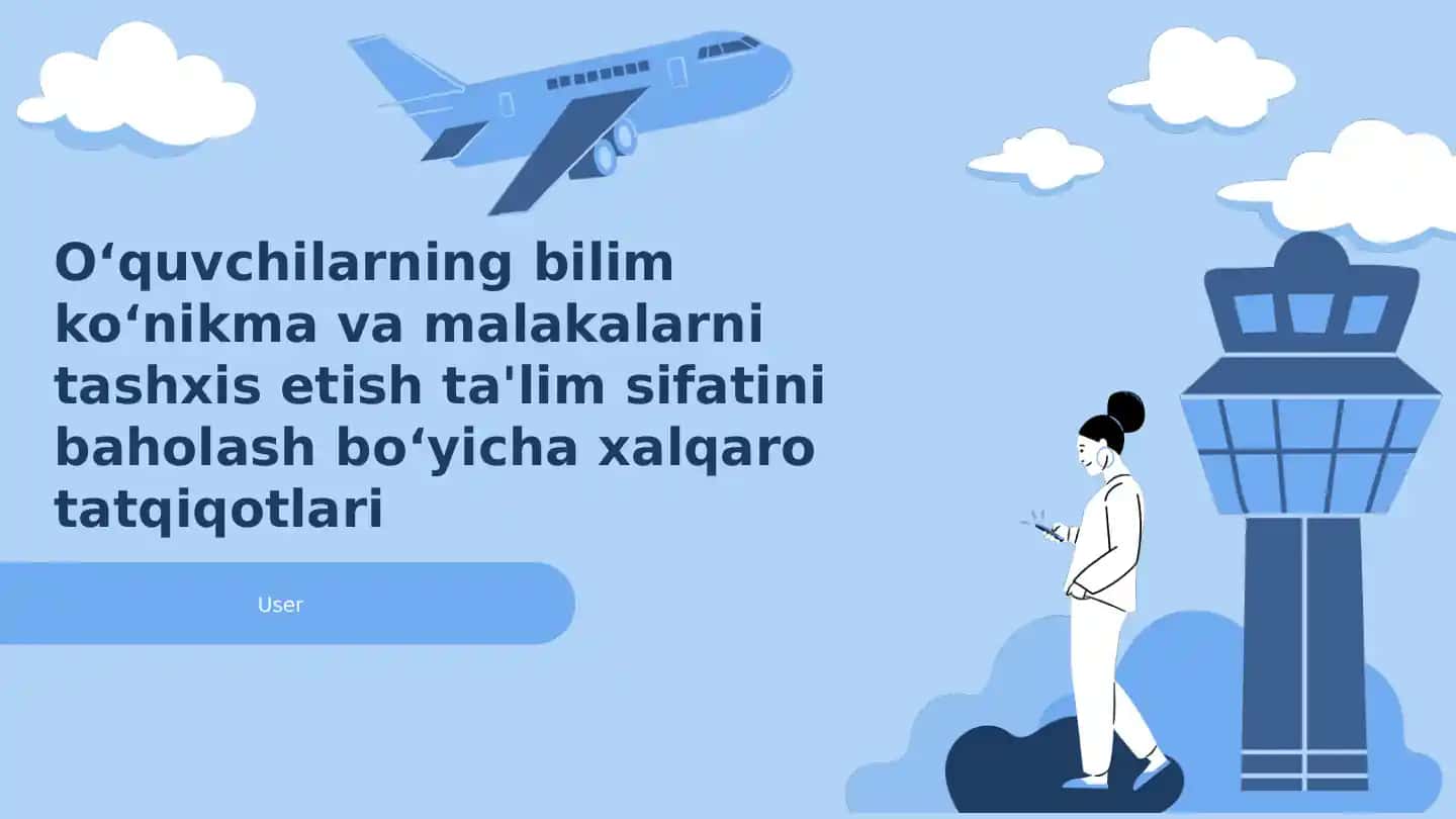 Xalqaro tadqiqotlar va ta'lim sifatini baholash