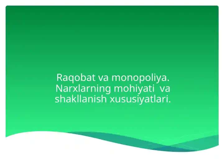 Raqobat va Monopoliya