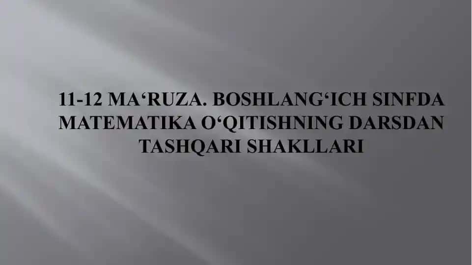 Darso‘qitish jarayoning asosiy bo‘ginidir
