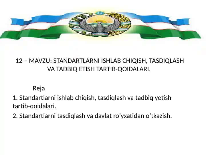 STANDARTLARNI ISHLAB CHIQISH, TASDIQLASH VA TADBIQ ETISH TARTIB-QOIDALARI