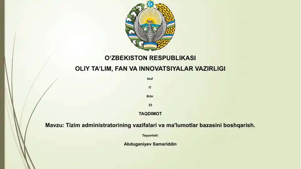 Tizim administratorining vazifalari va ma'lumotlar bazasini boshqarish