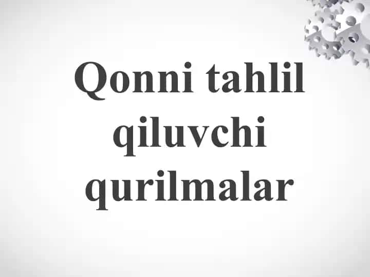 Qonni tahlil qiluvchi qurilmalar