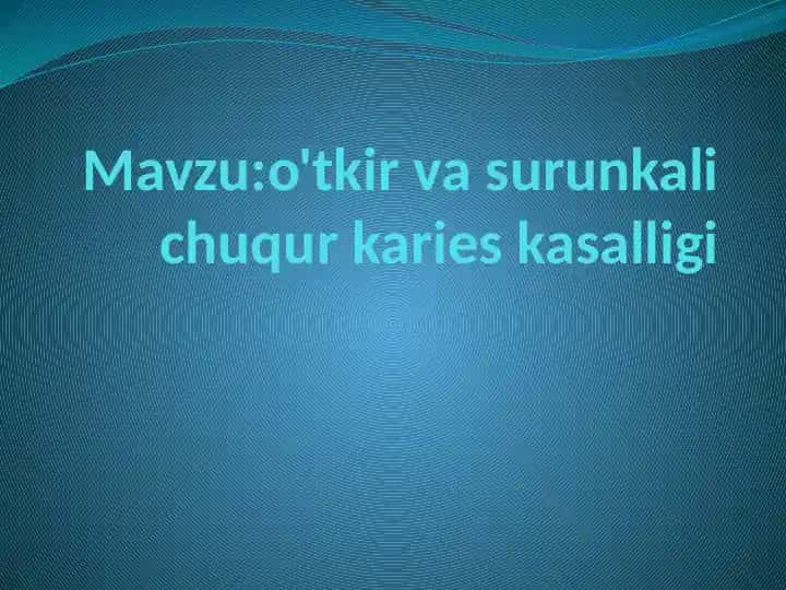 Chuqur karies kasalligi