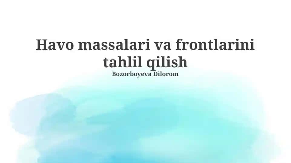 Havo massalari va frontlarini tahlil qilish
