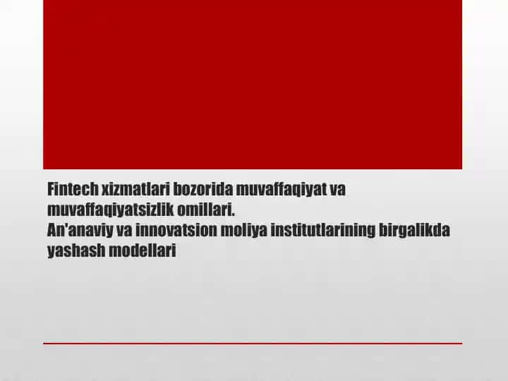 Fintech xizmatlari bozorida muvaffaqiyat va muvaffaqiyatsizlik omillari