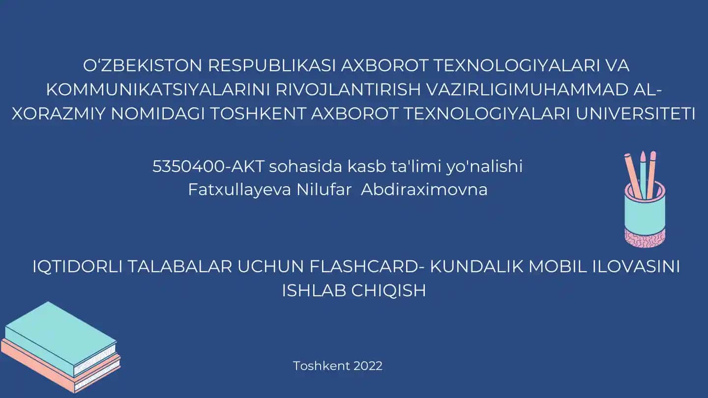 IQTIDORLI TALABALAR UCHUN FLASHCARD-KUNDALIK MOBIL ILOVASINI ISHLAB CHIQISH