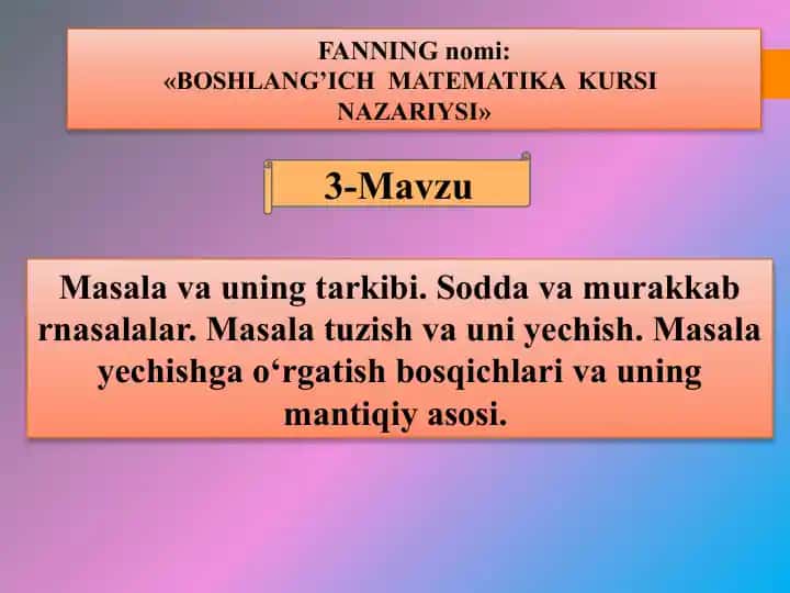 BOSHLANG’ICH MATEMATIKA KURSINAZARIYSI