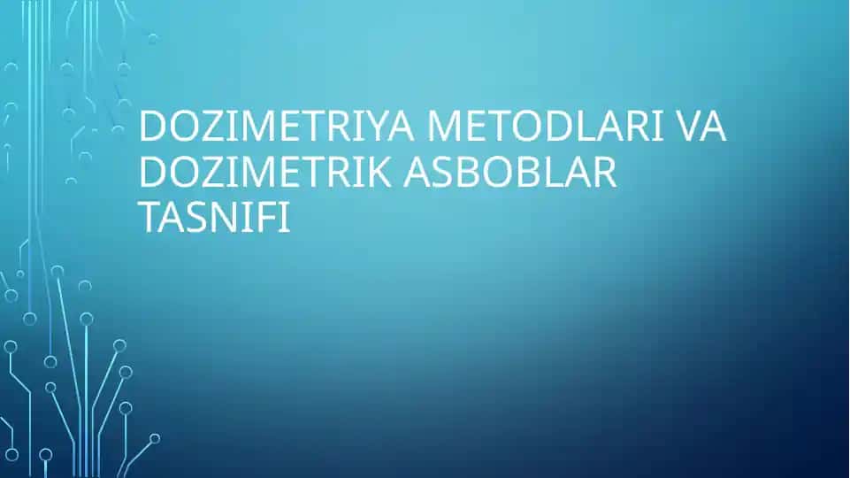 Dozimеtriyametodlari