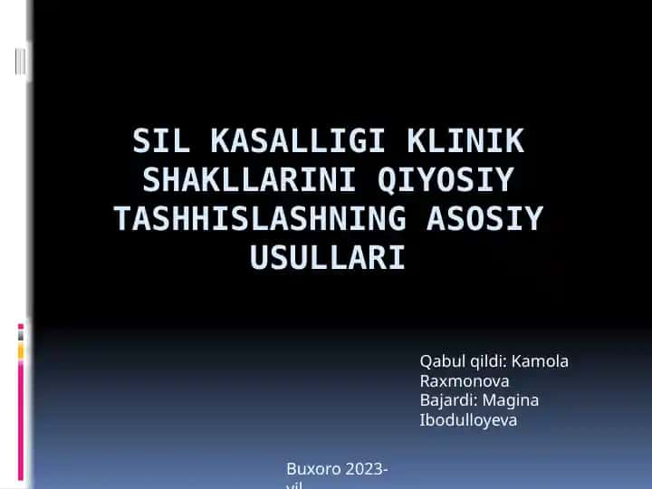 Sil kasalligi klinik shakllarini qiyosiy tashhislashning asosiy usullari