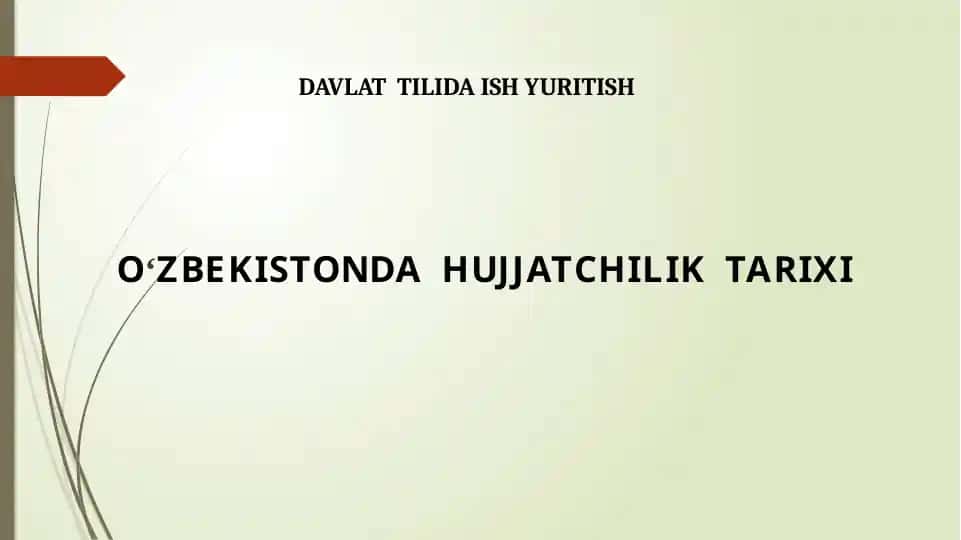 OʻZBEKISTONDA HUJJATCHILIK TARIXI
