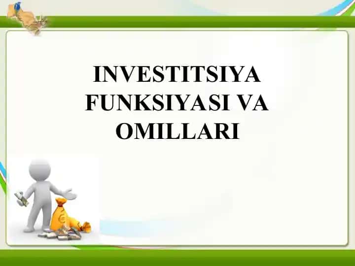 INVESTITSIYA FUNKSIYASI VA OMILLARI