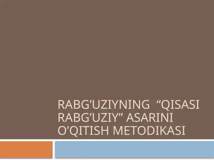 Rabg’uziyning “Qisasi Rabg’uziy” asarini o’qitish metodikasi
