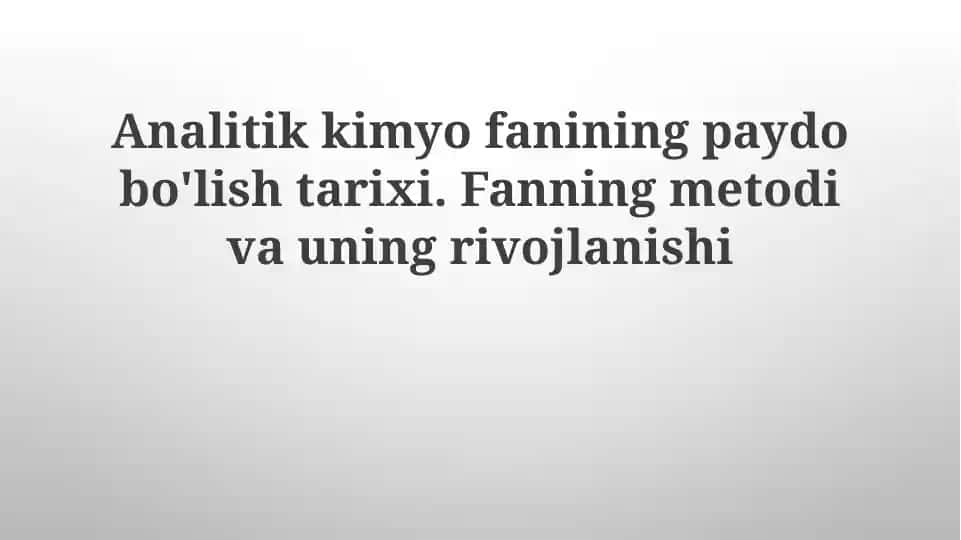 Analitik kimyo fanining paydo bo'lish tarixi