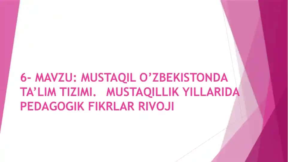 Mustaqil O’zbekistonda ta’lim tizimi