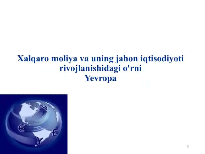 Xalqaro moliya va uning jahon iqtisodiyoti rivojlanishidagi o'rni