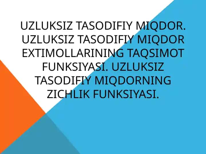 Uzluksiz tasodifiy miqdor va taqsimot funksiyalari