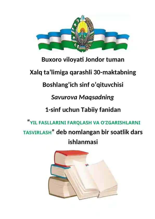 YIL FASLLARINI FARQLASH VA O‘ZGARISHLARNI TASVIRLASH bir soatlik dars ishlanmasi