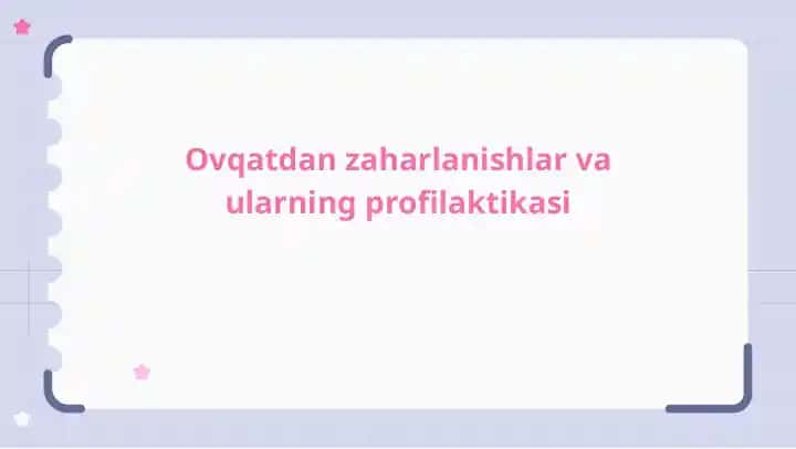 Ovqatdan zaharlanishlar va ularning profilaktikasi