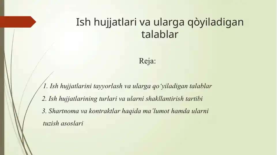 Ish hujjatlari va ularga qòyiladigan talablar