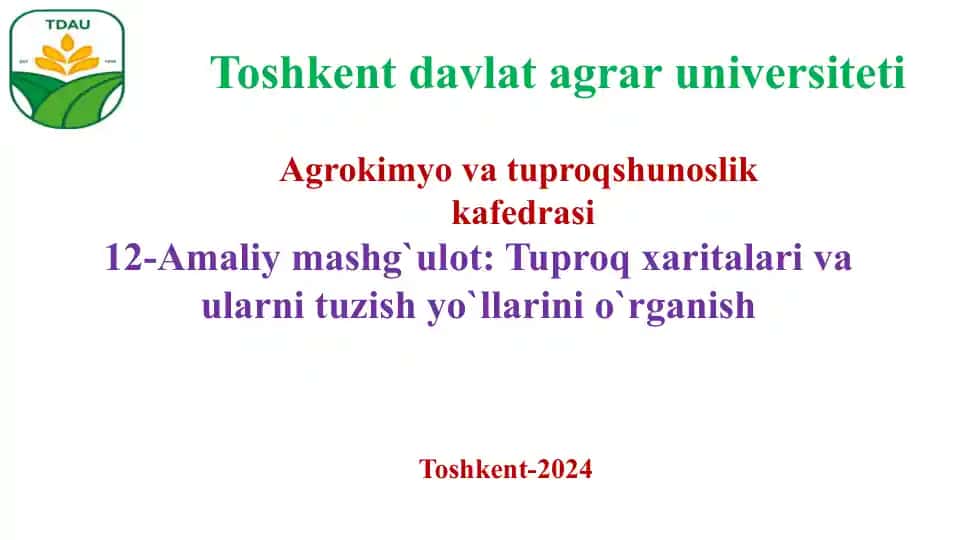 Amaliy Mashg'ulot: Tuproq Xaritalari va Ular Tuzish Yo'llari