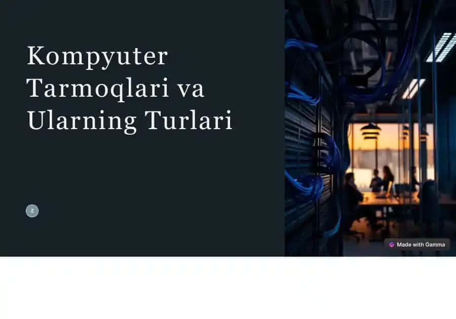 Kompyuter Tarmoqlari va Ularning Turlari