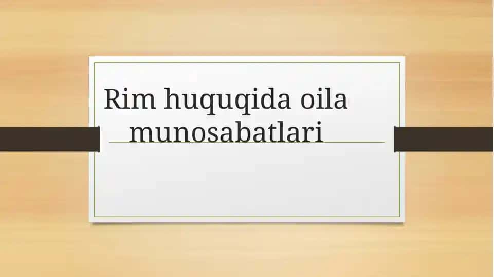 Rim huquqida oilamunosabatlari
