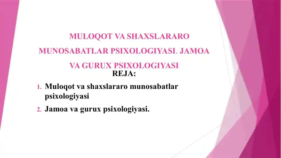 Muloqot va shaxslararo munosabatlar psixologiyasi