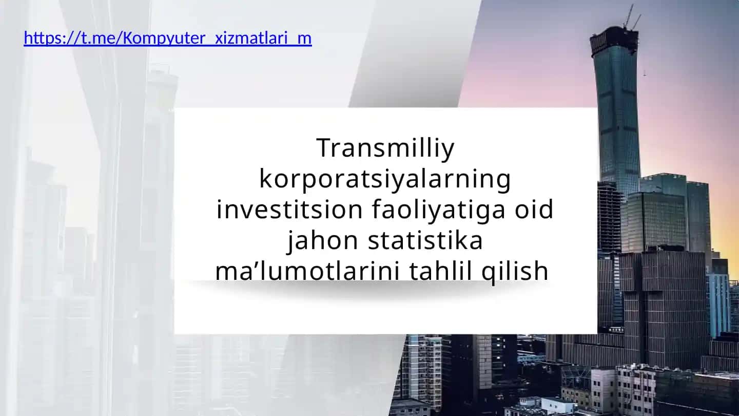 Transmilliy korporatsiyalar investitsion faoliyati