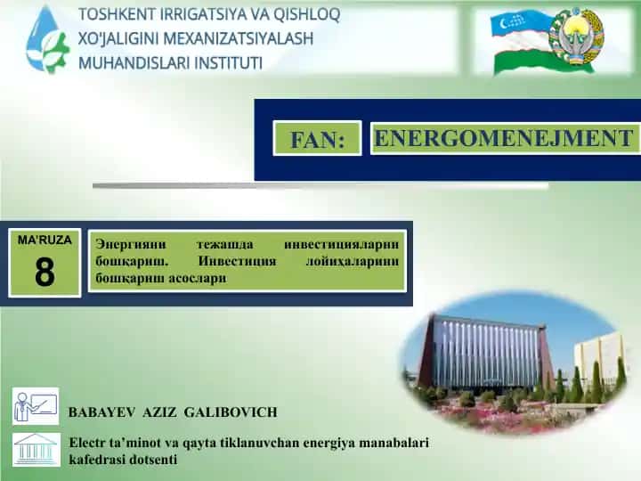 Elektra’ taminot va qayta tiklanuvchan energiya manabalari kafedrasi dotsenti BABAYEV AZIZ GALIBOVICH