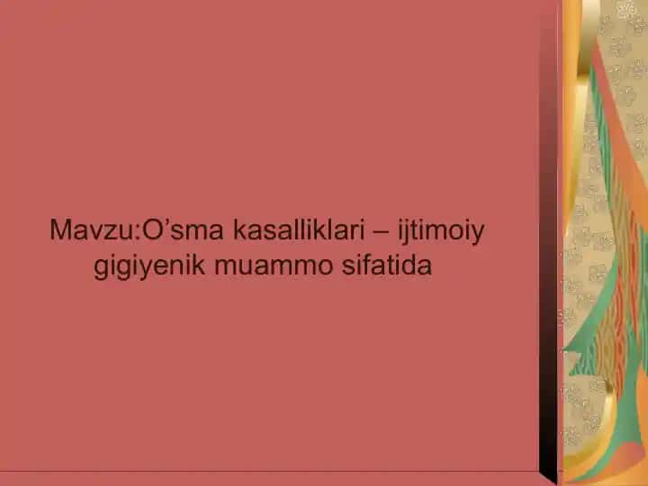 O’sma kasalliklari – ijtimoiy gigiyenik muammo sifatida
